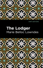 The Lodger By Marie Belloc Lowndes, Mint Editions (Contribution by) Cover Image