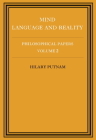 Philosophical Papers: Volume 2, Mind, Language and Reality Cover Image