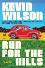 Run for the Hills: A Novel By Kevin Wilson Cover Image