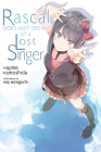 Rascal Does Not Dream of a Lost Singer (light novel) (Rascal Does Not Dream (light novel) #10) Cover Image