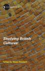 Studying British Cultures: An Introduction By Susan Bassnett (Editor) Cover Image
