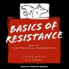 Basics of Resistance: The Practical Freedomista, Book I Cover Image