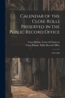 Calendar of the Close Rolls Preserved in the Public Record Office: 1279-1288 By Great Britain Public Record Office (Created by), Great Britain Court of Chancery (Created by) Cover Image