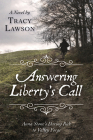 Answering Liberty’s Call: Anna Stone’s Daring Ride to Valley Forge: A Novel Cover Image
