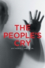 The People's Cry By Sr. Smith, Anthony J. Cover Image