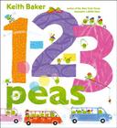 1-2-3 Peas (The Peas Series) By Keith Baker, Keith Baker (Illustrator) Cover Image