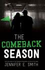 The Comeback Season By Jennifer E. Smith Cover Image