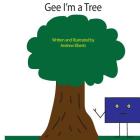Gee I'm a Tree Cover Image