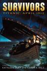 Titanic: April 1912 (Survivors) Cover Image