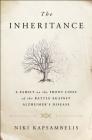 The Inheritance: A Family on the Front Lines of the Battle Against Alzheimer's Disease By Niki Kapsambelis Cover Image