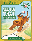 The Dog That Stole Home Cover Image