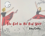 The Girl in the Red Skirt By Lucy Cooley Cover Image