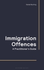 Immigration Offences - A Practitioner's Guide Cover Image