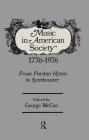 Music in American Society 1776-1976: From Puritan Hymn to Synthesizer By George McCue (Editor) Cover Image