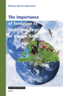 The Importance of Evolution to Understandings of Human Nature (Value Inquiry Book #388) By Maxine Sheets-Johnstone Cover Image