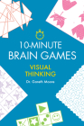 10-Minute Brain Games: Visual Thinking Cover Image