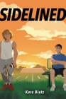 Sidelined By Kara Bietz Cover Image