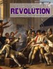 The French Revolution: The Power of the People (World History) By Karen Diane Haywood Cover Image