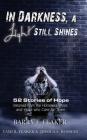 In Darkness, a Light Still Shines: 52 Stories of Hope Cover Image
