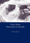 Force from Nietzsche to Derrida By Clare Connors Cover Image