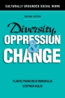 Diversity, Oppression, and Change: Culturally Grounded Social Work Cover Image