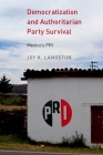 Democratization and Authoritarian Party Survival: Mexico's PRI Cover Image