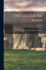 The Saltair Na Rann: A Collection of Early Middle Irish Poems By Whitley 1763-1845 Stokes Cover Image