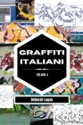 Graffiti italiani volume 4 By Deborah Logan Cover Image