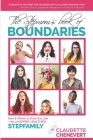 The Stepmom's Book of Boundaries: How and Where to Draw the Line - for a Happier, Healthier Stepfamily Cover Image