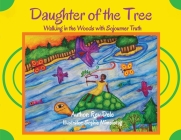 Daughter of the Tree: Walking in the Woods with Sojourner Truth: Walking in the Woods with Sojourner Truth Cover Image