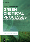Green Chemical Processes: Developments in Research and Education (Green Chemical Processing #2) By Mark Anthony Benvenuto (Editor), Steven Kosmas (Contribution by), David Consiglio (Contribution by) Cover Image