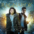 Ragnarok (I Bring the Fire #6) By C. Gockel, Barrie Kreinik (Read by) Cover Image