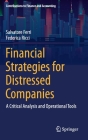 Financial Strategies for Distressed Companies: A Critical Analysis and Operational Tools By Salvatore Ferri, Federica Ricci Cover Image