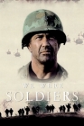 We Were Soldiers: Screenplays By Karen Siess Cover Image