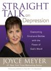 Straight Talk on Depression: Overcoming Emotional Battles with the Power of God's Word! By Joyce Meyer Cover Image