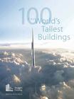 100 of the World's Tallest Buildings By Ctbuh (Council on Tall Buildings and Urb, Antony Wood (Editor) Cover Image