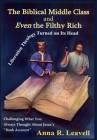The Biblical Middle Class and Even the Filthy Rich Cover Image