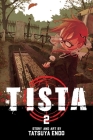 Tista, Vol. 2 By Tatsuya Endo Cover Image