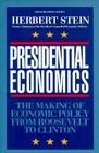 Presidential Economics: The Making of Economic Policy From Roosevelt to Clinton, 3rd Edition (Applications; 87) Cover Image