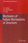 Mechanics of Failure Mechanisms in Structures (Solid Mechanics and Its Applications #187) By R. L. Carlson, G. a. Kardomateas, J. I. Craig Cover Image