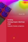 Introducing Technology Computer-Aided Design (Tcad): Fundamentals, Simulations, and Applications By Chinmay K. Maiti Cover Image