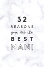 32 Reasons You Are The Best Nani: Fill In Prompted Marble Memory Book By Calpine Memory Books Cover Image