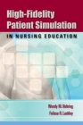 High-Fidelity Patient Simulation in Nursing Education Cover Image
