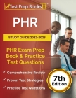 PHR Study Guide 2022-2023: PHR Exam Prep Book and Practice Test Questions [7th Edition] By Joshua Rueda Cover Image