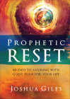 Prophetic Reset: 40 Days to Aligning with God's Plan for Your Life Cover Image