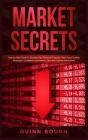 Market Secrets: Step-by-Step Guide to Develop Your Financial Freedom. Best Stock Trading Strategies, Complete Explanations, Tips and F Cover Image