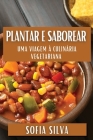 Plantar e Saborear: Uma Viagem à Culinária Vegetariana Cover Image