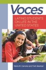 Voces: Latino Students on Life in the United States By María M. Carreira, Tom Beeman Cover Image