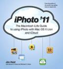 iPhoto '11: The Macintosh iLife Guide to Using iPhoto with Mac OS X Lion and iCloud By Jim Heid, Michael E. Cohen, Dennis R. Cohen Cover Image