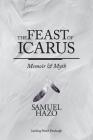 The Feast of Icarus: Memoir and Myth By Samuel Hazo Cover Image